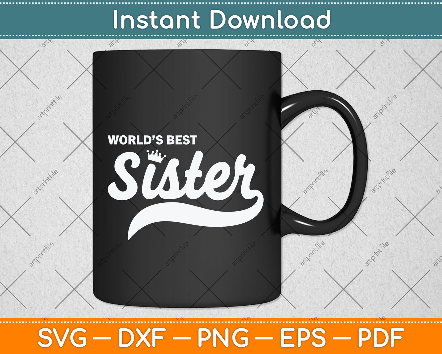 World's Best Sister Sibling Day Svg Png Dxf Digital Cutting File