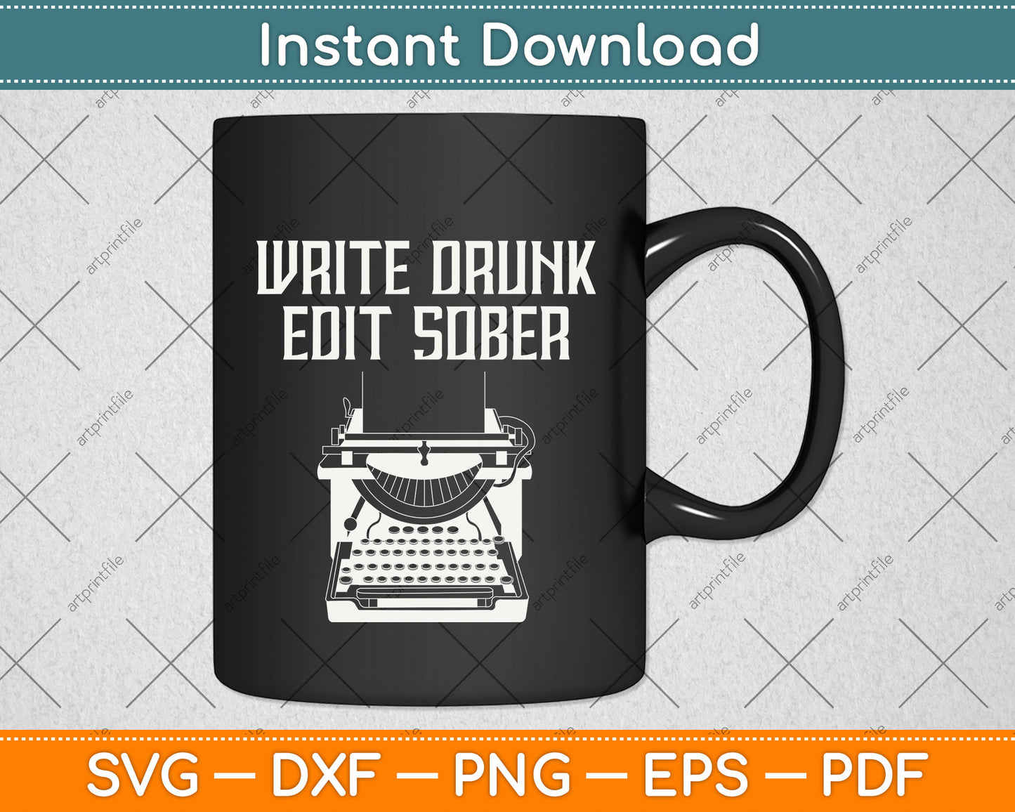 Write Drunk Edit Sober Journalists Svg Png Dxf Digital Cutting File