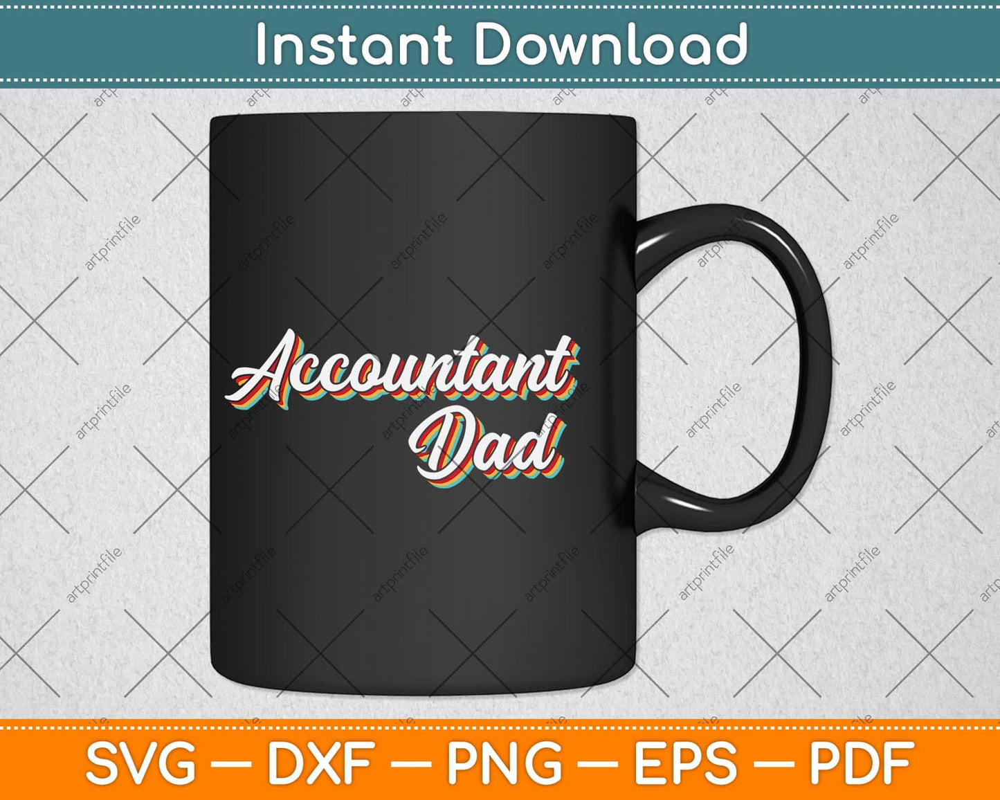 Accountant Dad Vintage Retro Svg Png Dxf Digital Cutting File