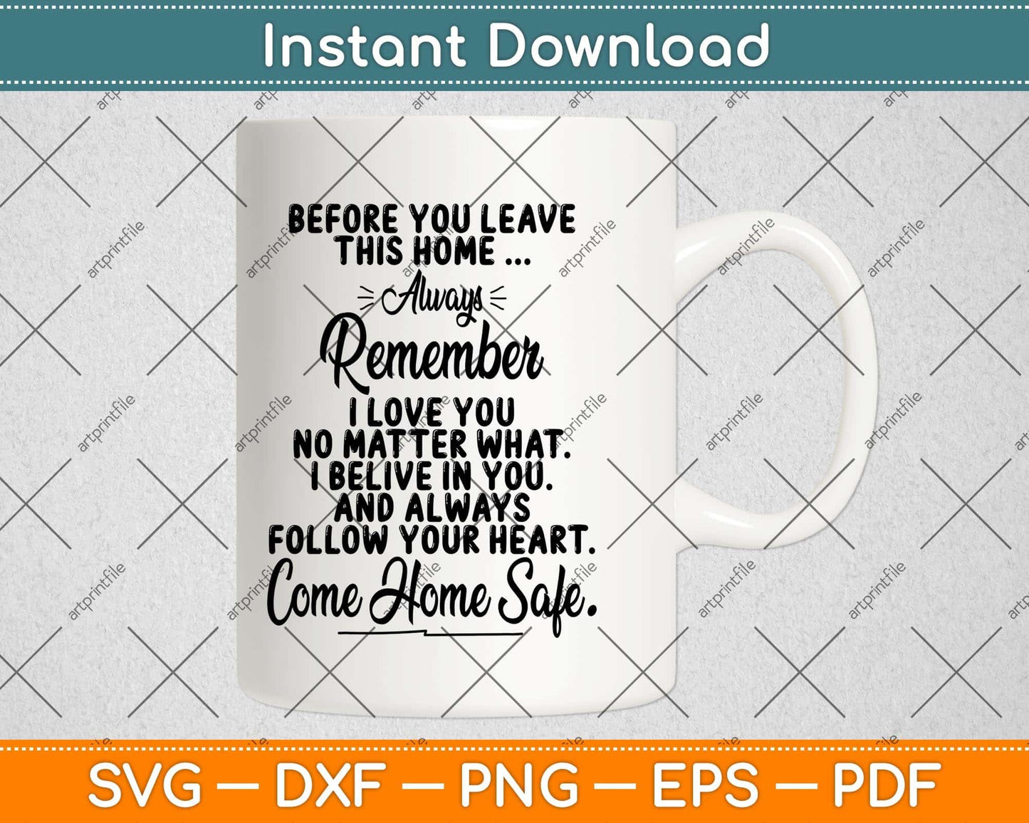 Before You Leave This Home Always Remember Svg Png Dxf Digital Cutting File