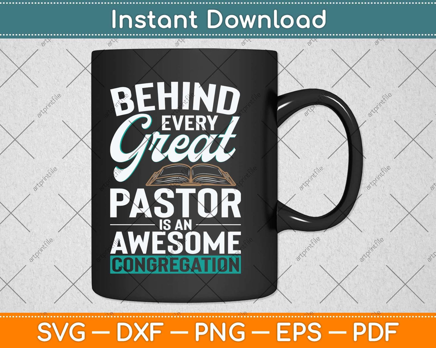 Behind Every Great Pastor Is In Awesome Congregation Svg Png Dxf Digital Cutting File