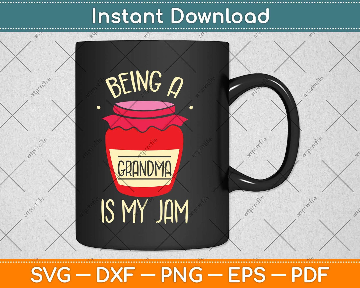 Being a Grandma is my Jam Funny Grandmother and Mother's Day Svg Cutting File