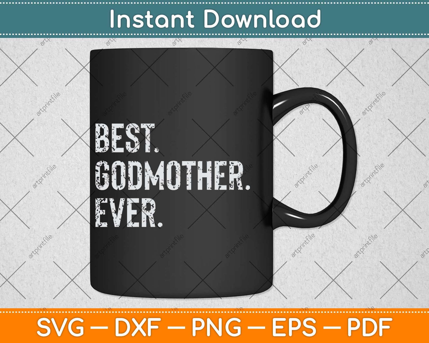 Best Godmother Ever Funny Svg Png Dxf Digital Cutting File