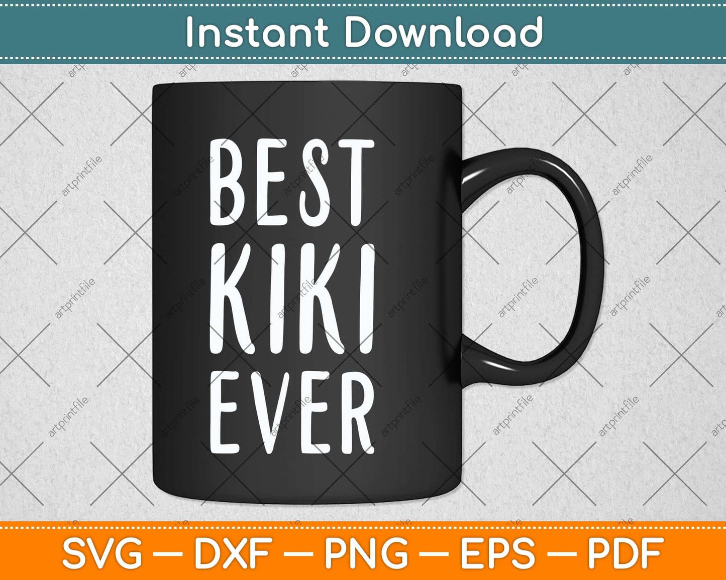 Best Kiki Ever Funny Mother's Day Svg Png Dxf Digital Cutting File