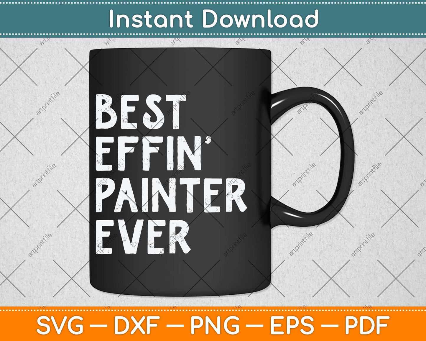 Best Painter Ever Funny House Painter Svg Png Dxf Digital Cutting File