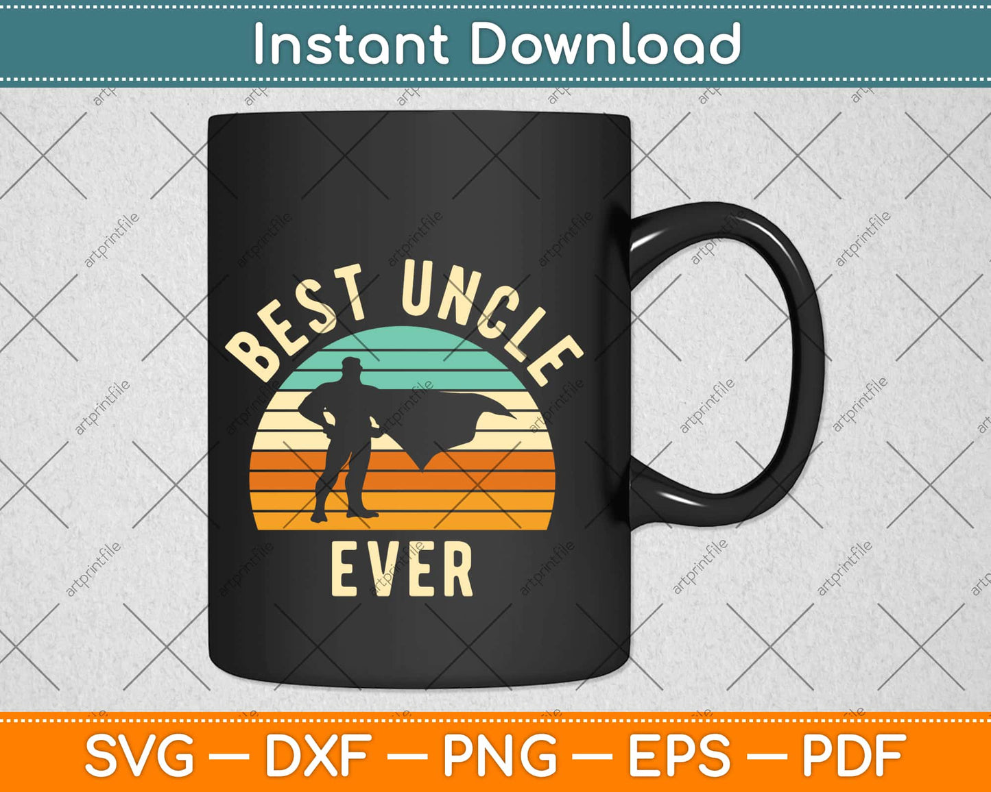 Best Uncle Ever Super-hero Fun Uncle Svg Design Cricut Printable Cutting Files