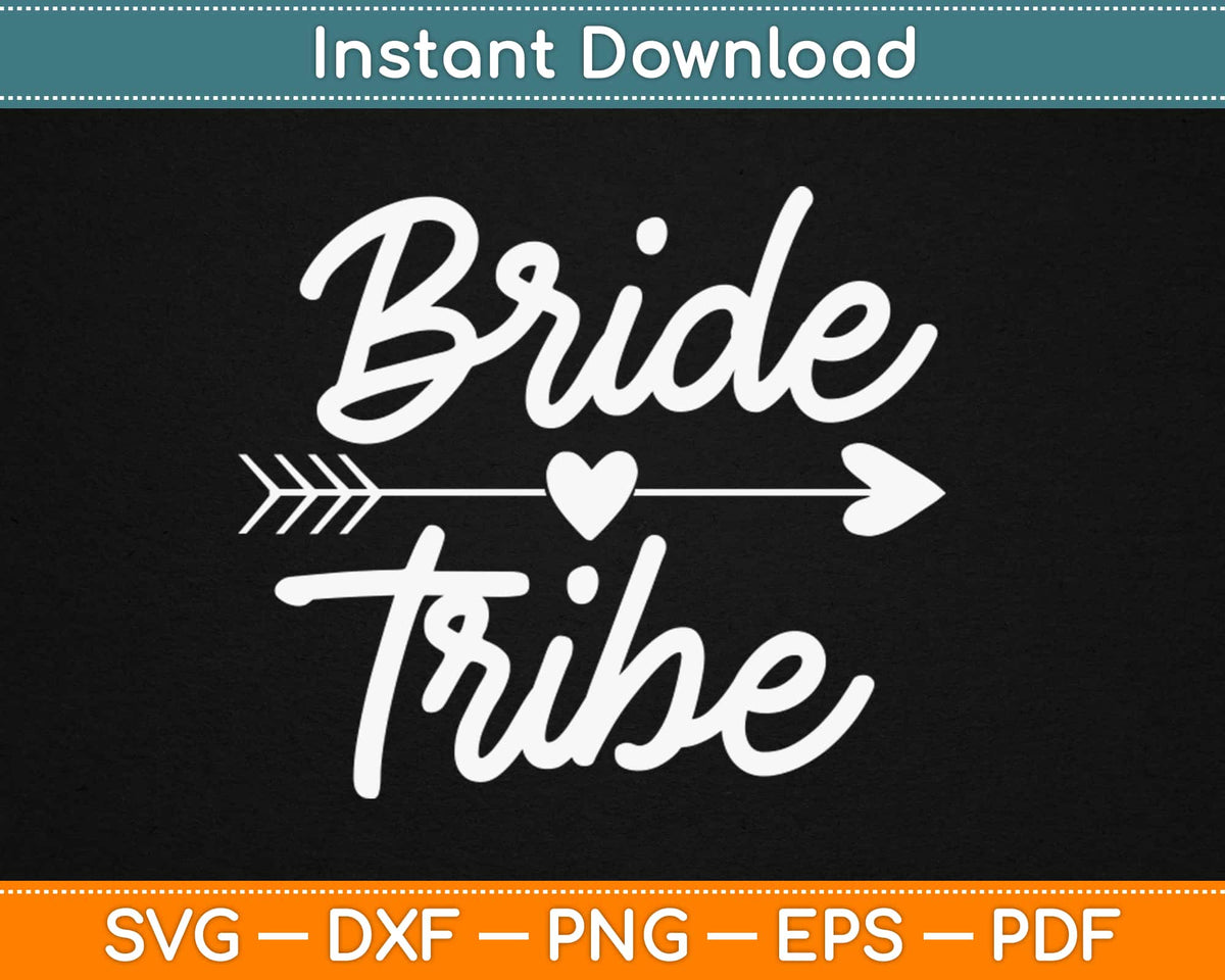 Bride Tribe Wedding Svg Design Cricut Printable Cutting Files bride-tribe-wedding-svg-design-cricut-printable-cutting-files