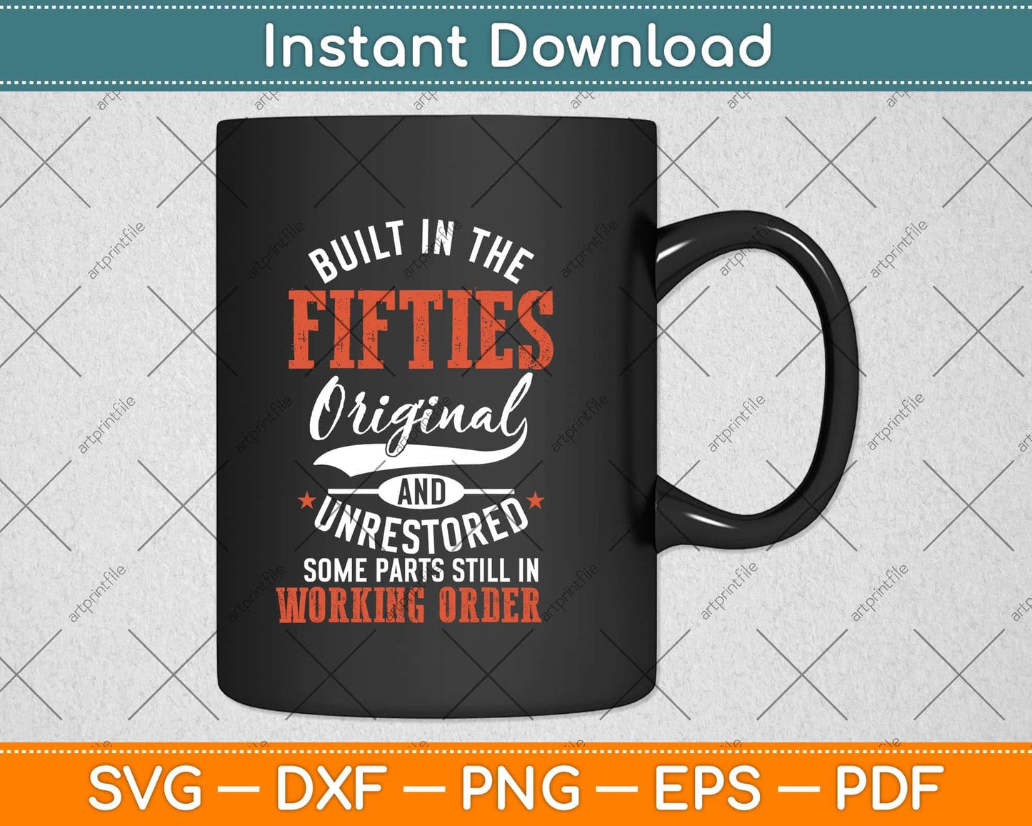 Built In The Fifties Original And Unrestored Funny Birthday Svg Png Dxf Cutting File