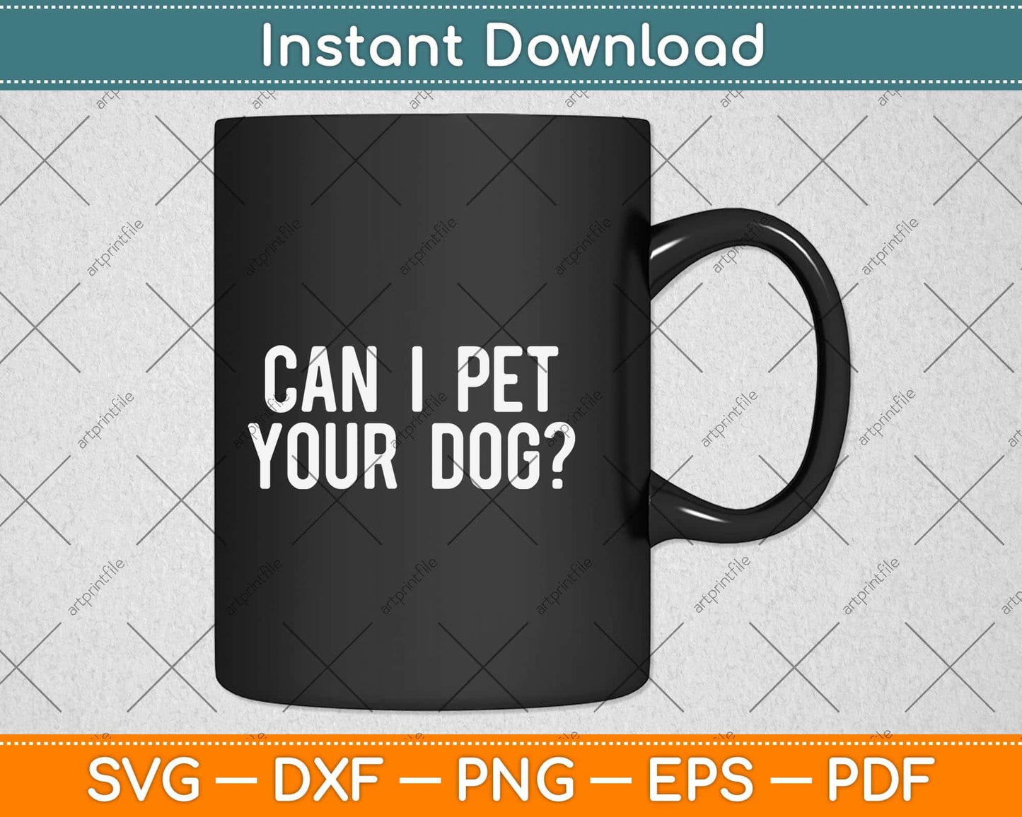 Can I Pet Your Dog Funny Quote Svg Png Dxf Digital Cutting File