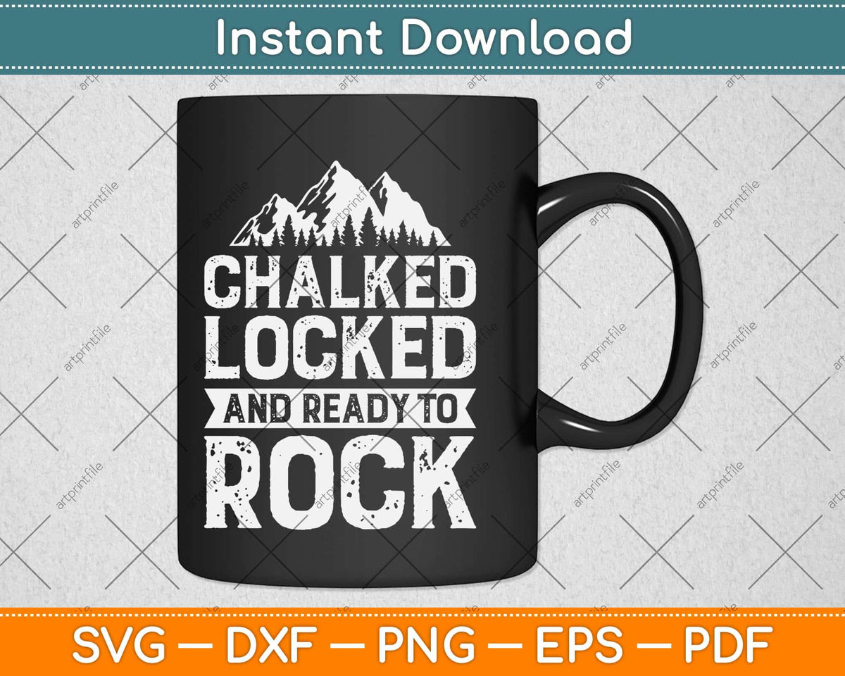 Chalked Locked And Ready To Rock Svg Png Dxf Digital Cutting File