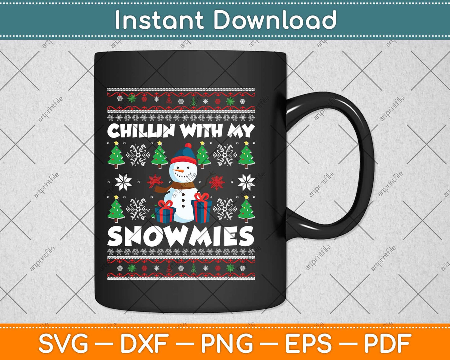 Chillin With My Snowmies Funny Ugly Christmas Svg Png Dxf Digital Cutting File
