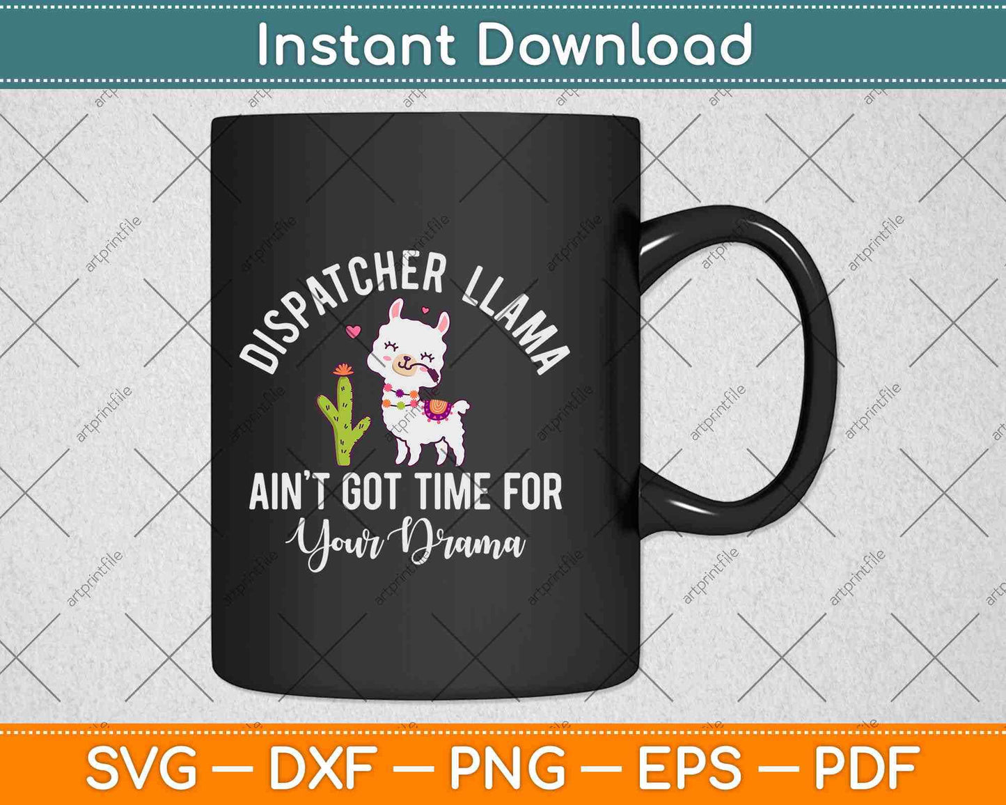 Dispatcher Llama Ain't got Time For Your Drama 911 Dispatcher Svg Design