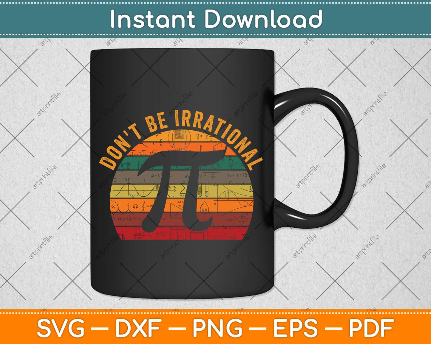 Don't Be Irrational Retro Vintage Symbol Pi Day Math Teacher Svg Png Dxf Cutting File