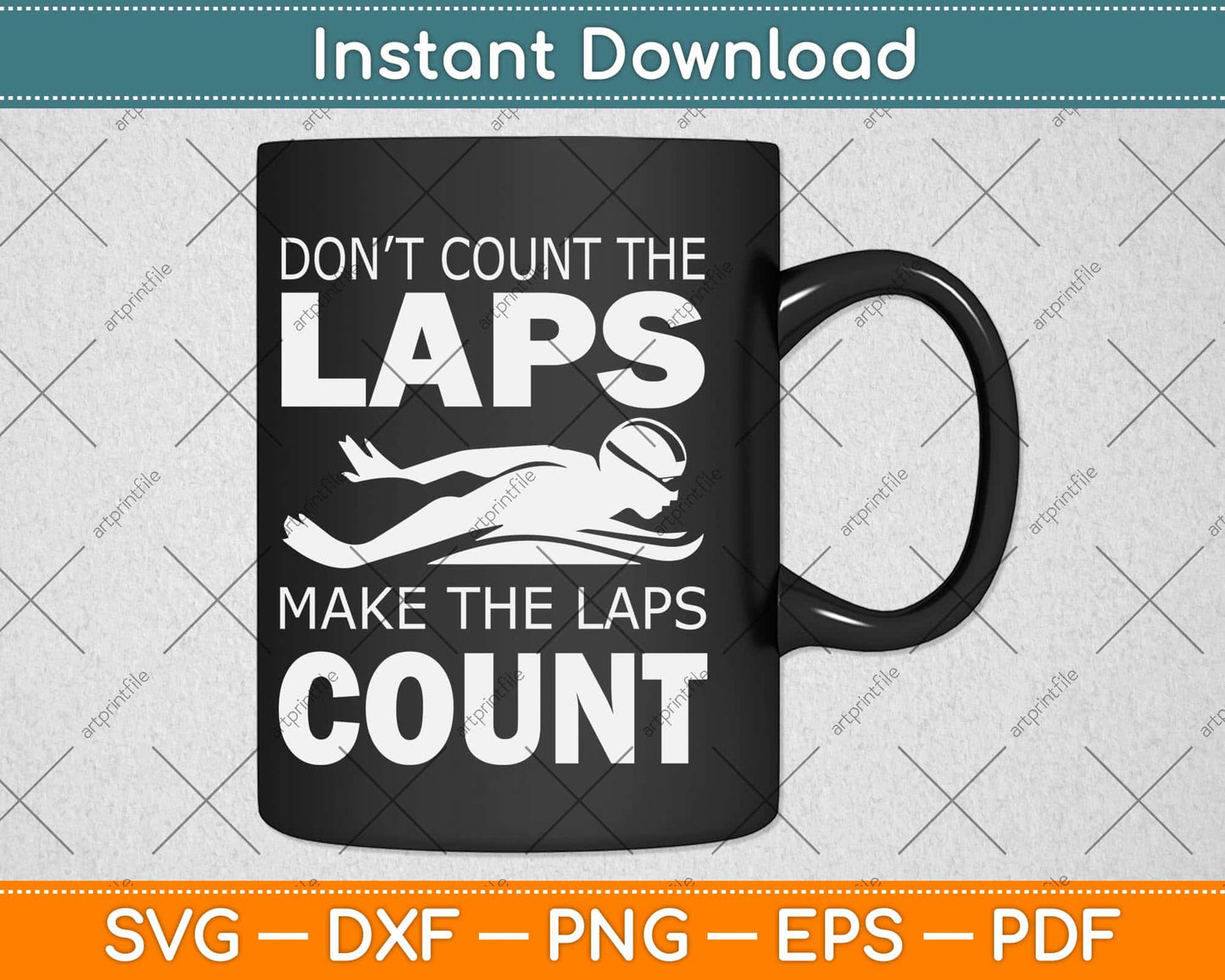 Don’t Count The Laps Make The Laps Count Svg Design Cricut Printable Cutting File