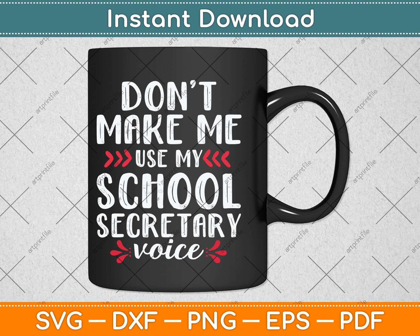 Don't Make Me Use My School Secretary Voice Funny Office Clerk Svg Cutting File