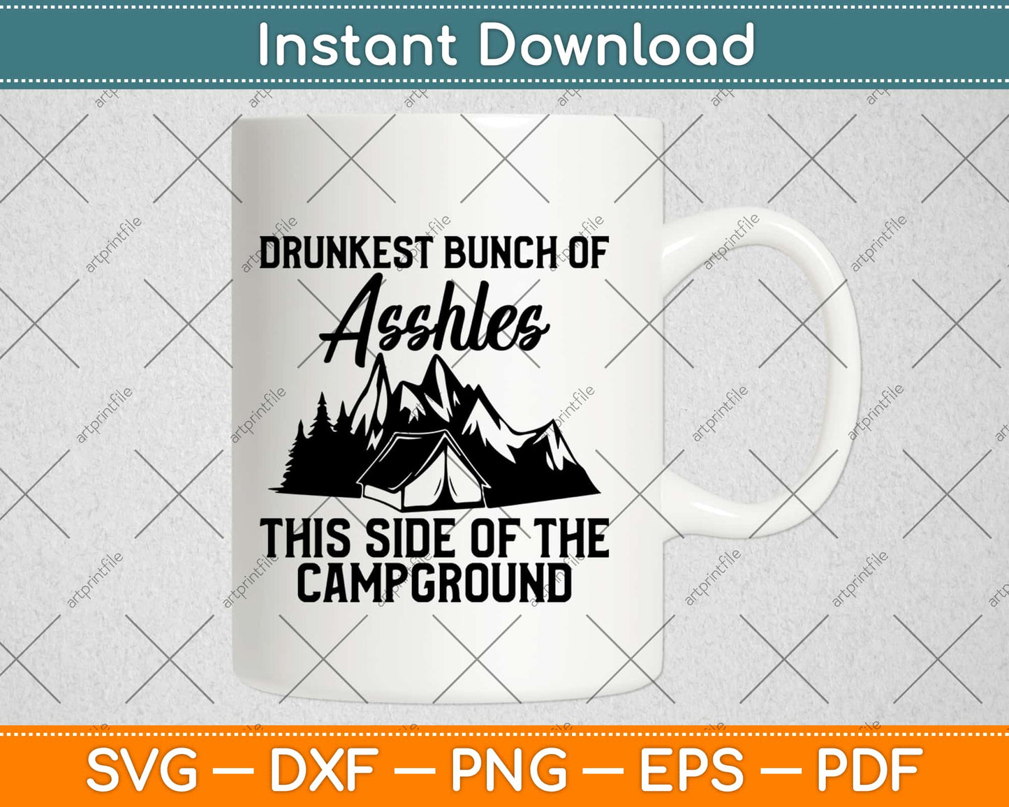 Drunkest Bunch of Assholes Camping Svg Design Cricut Printable Cutting Files