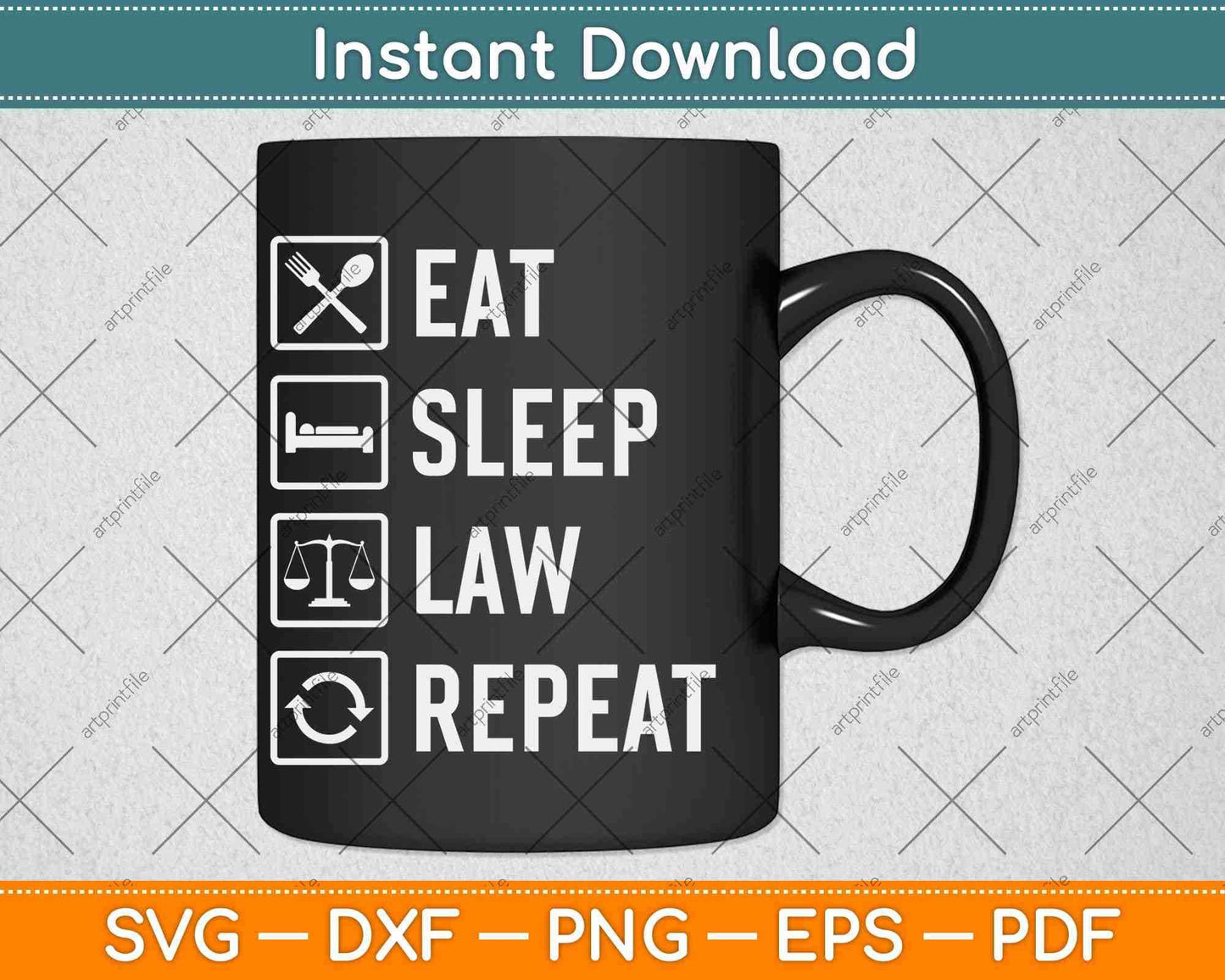 Eat Sleep Law Repeat Funny Lawyer Svg Png Dxf Digital Cutting File