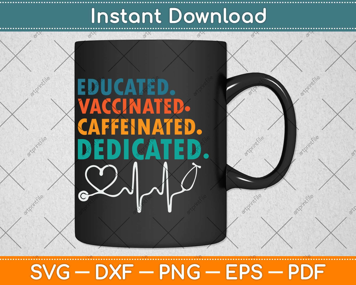 Educated Vaccinated Caffeinated Dedicated Funny Nurse Svg Png Dxf Cutting File