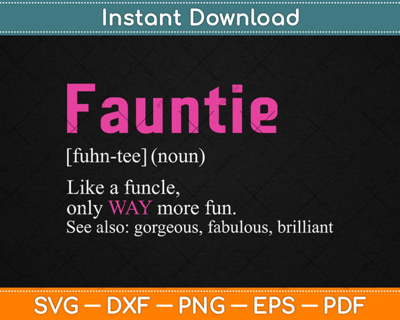Fauntie Gifts Auntie Svg Design Cricut Printable Cutting Files