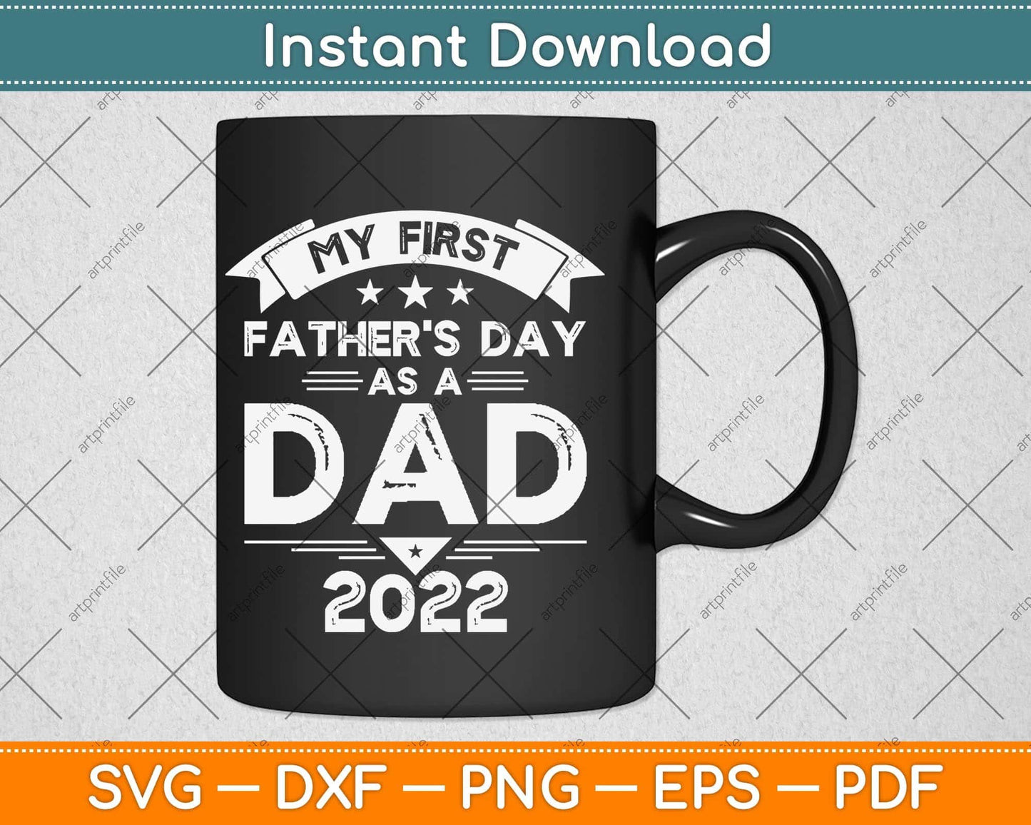 First Fathers Day as a Dad 2021 Funny Fathers Day Svg Png Dxf Digital Cutting File