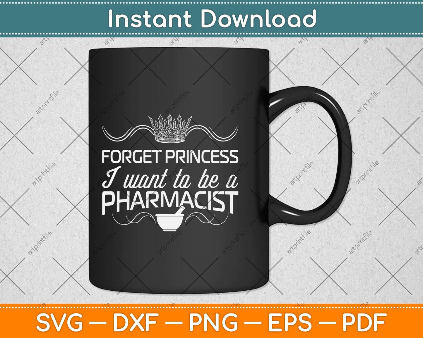 Forget Princess I Want To Be A Funny Pharmaceutics Svg Png Dxf Digital Cutting File