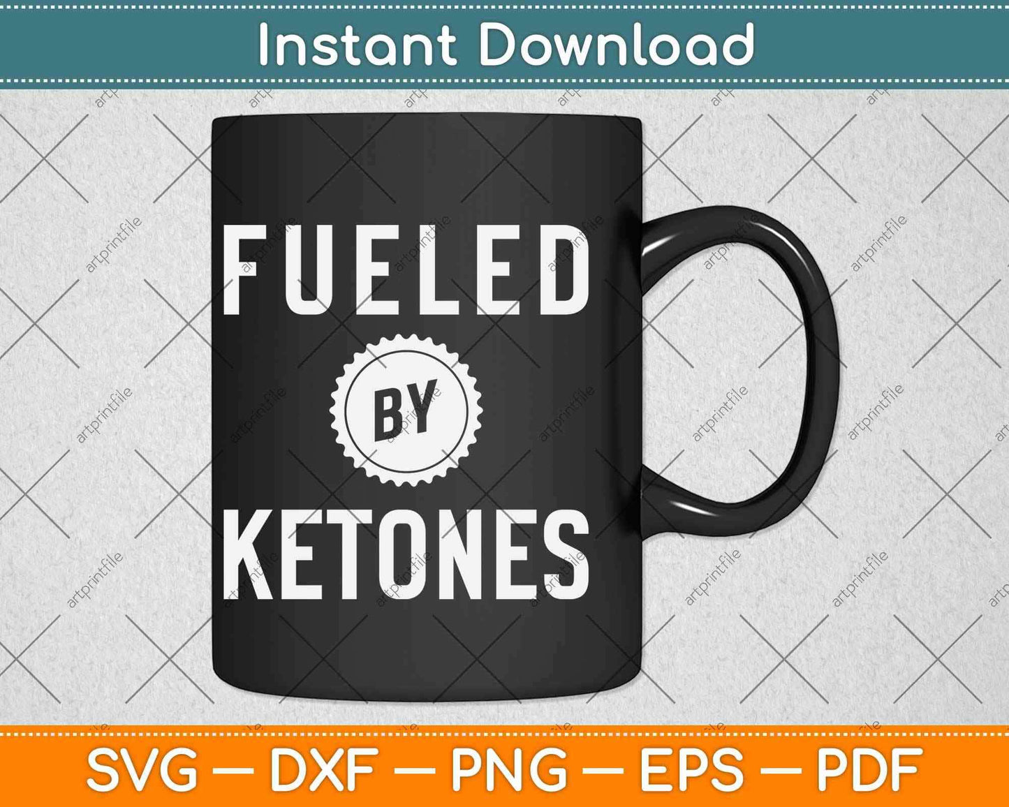 Fueled By Ketones Svg Design Cricut Printable Cutting Files