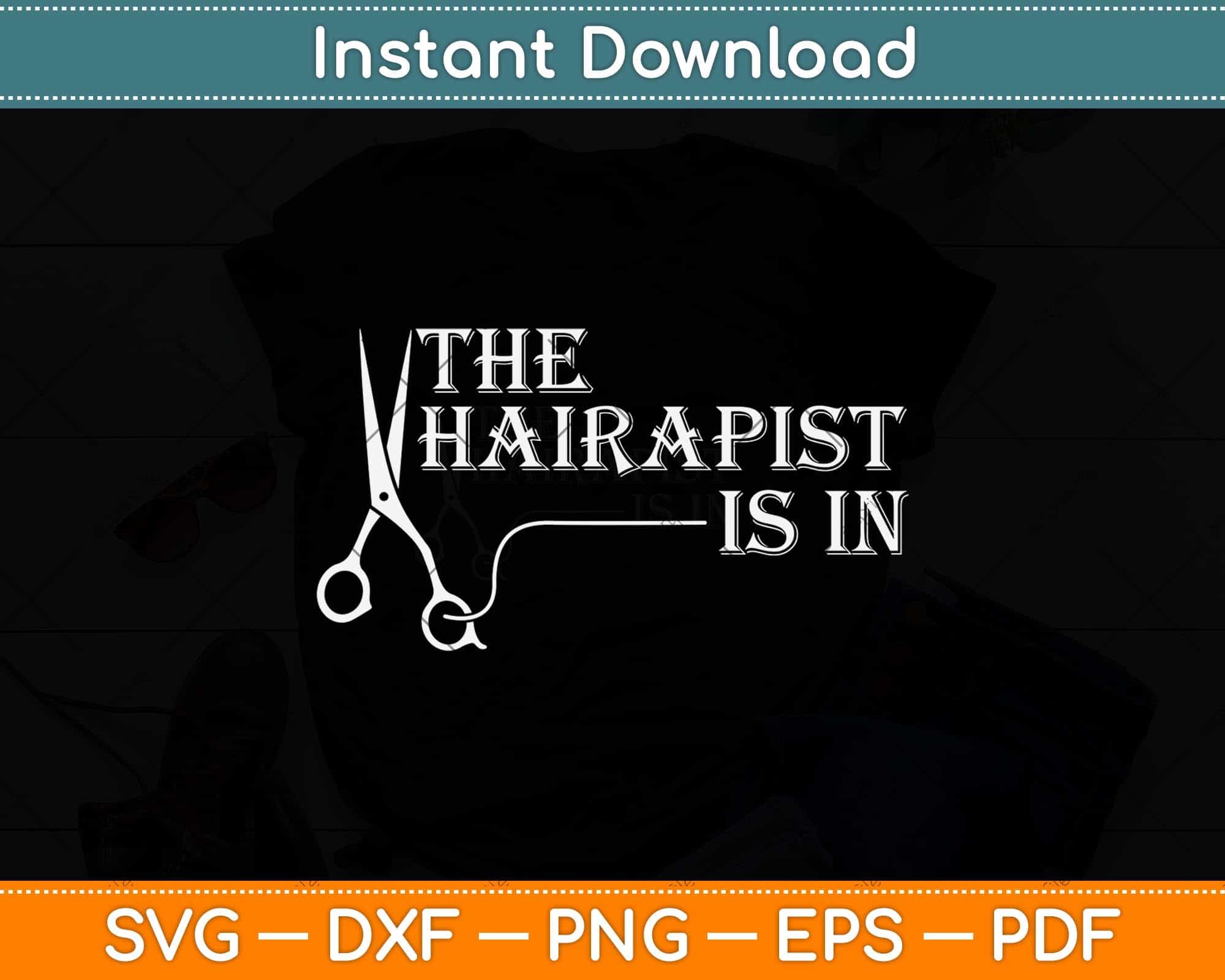 Funny Hairdresser The Hairapist -Hair Stylist Svg Cutting File, image size:2000x1600