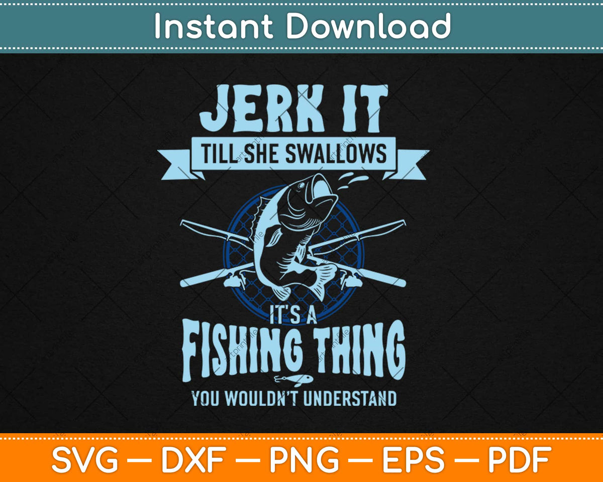 Jerk It Till She Swallows Funny Fly Fishing Gift' Full Color Mug