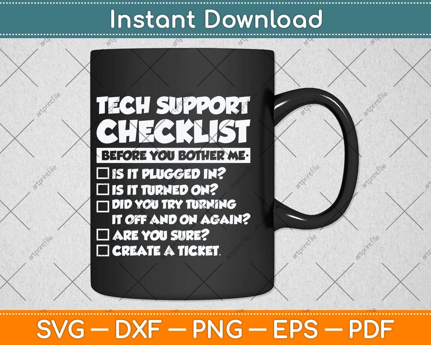 Funny Tech Support Checklist Svg Png Dxf Digital Cutting File