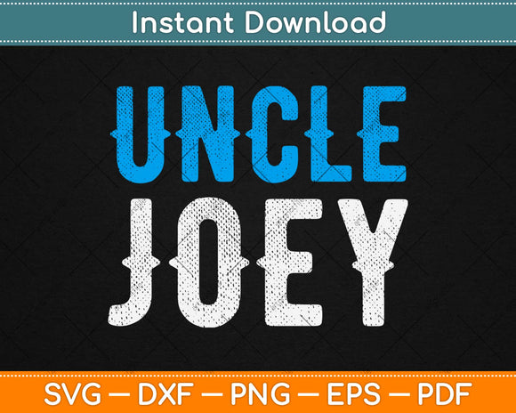 Funny Uncle Joey Svg Design Cricut Printable Cutting Files