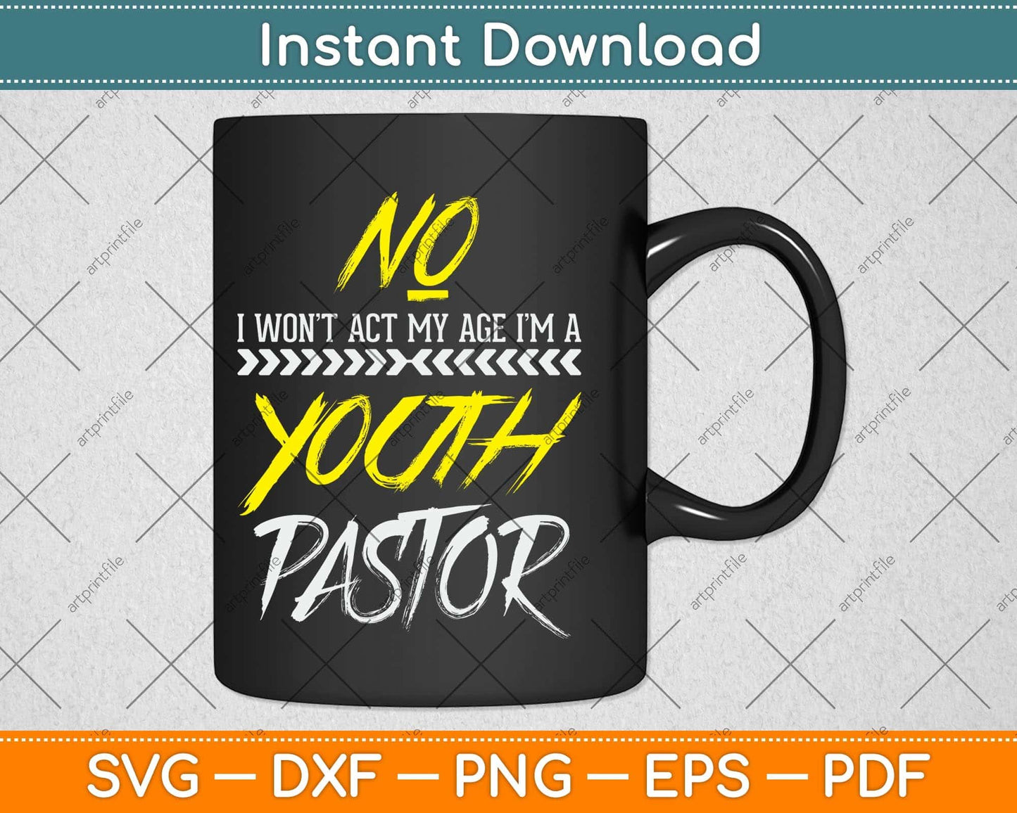 Funny Won't Act My Age I'm A Youth Pastor Christian Svg Png Dxf Digital Cutting File