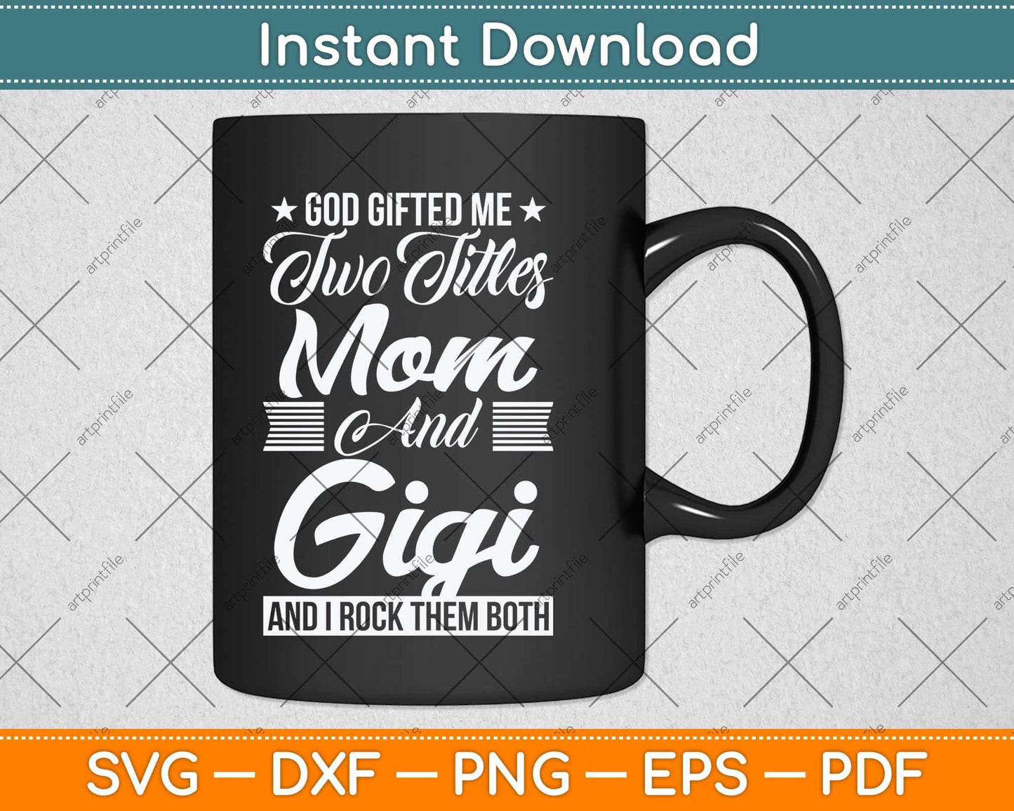 God Gifted Me Two Titles Mom Gigi Leopard Mother's Day Svg Cutting File