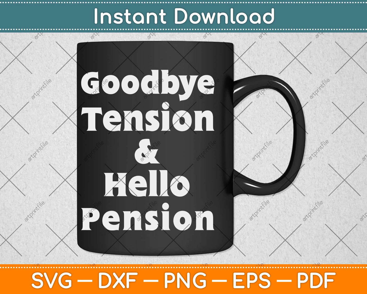 Goodbye Tension And Hello Pension Retirement Coffee Gift Svg Design
