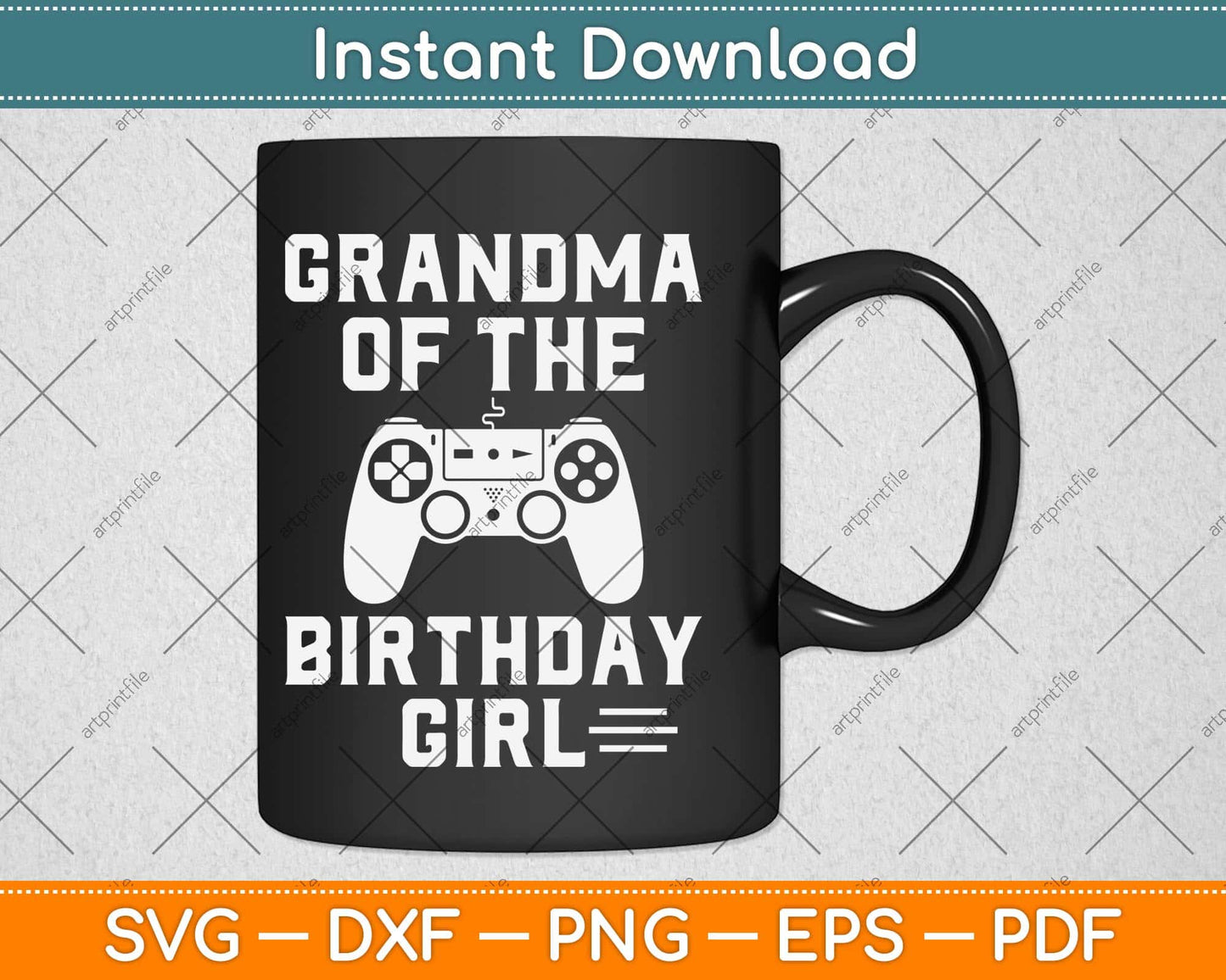 Grandma Of The Birthday Girl Video Games Svg Design Cricut Printable Cutting File