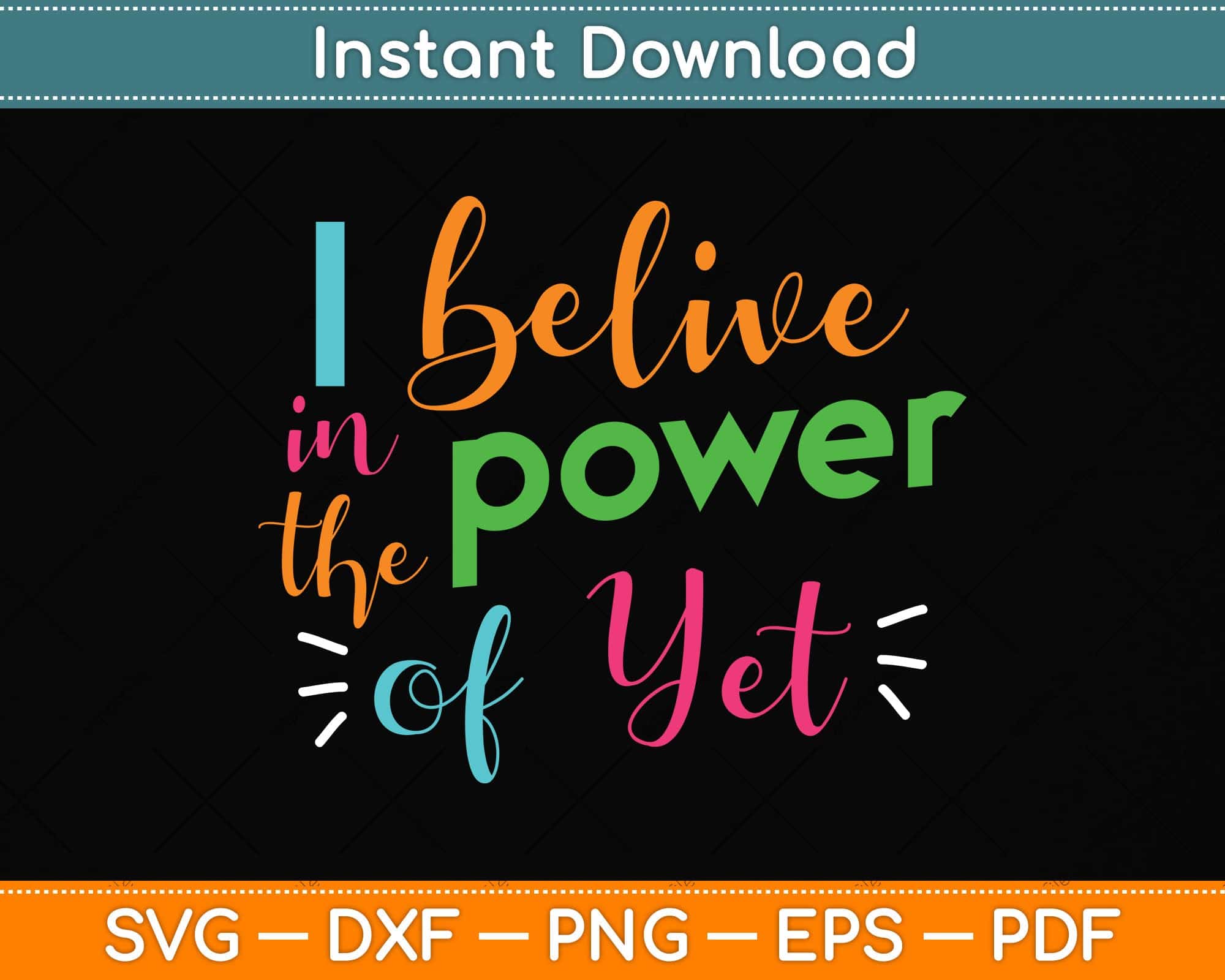 Growth Mindset Teacher I Believe in the Power of Yet Svg Cutting File ...
