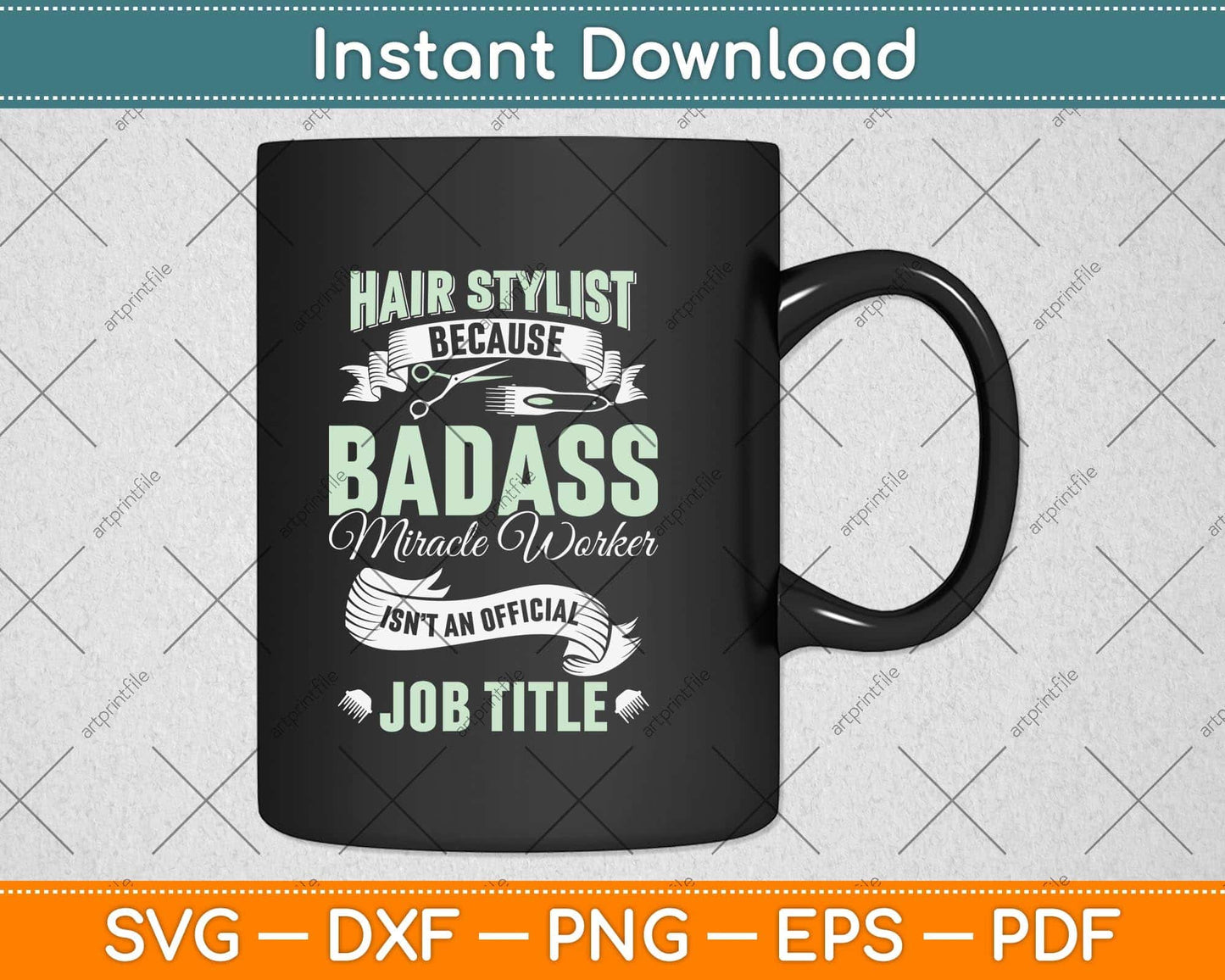 Hairstylist Because Badass Miracle Worker Isn't An Official Job Title Svg Cutting File