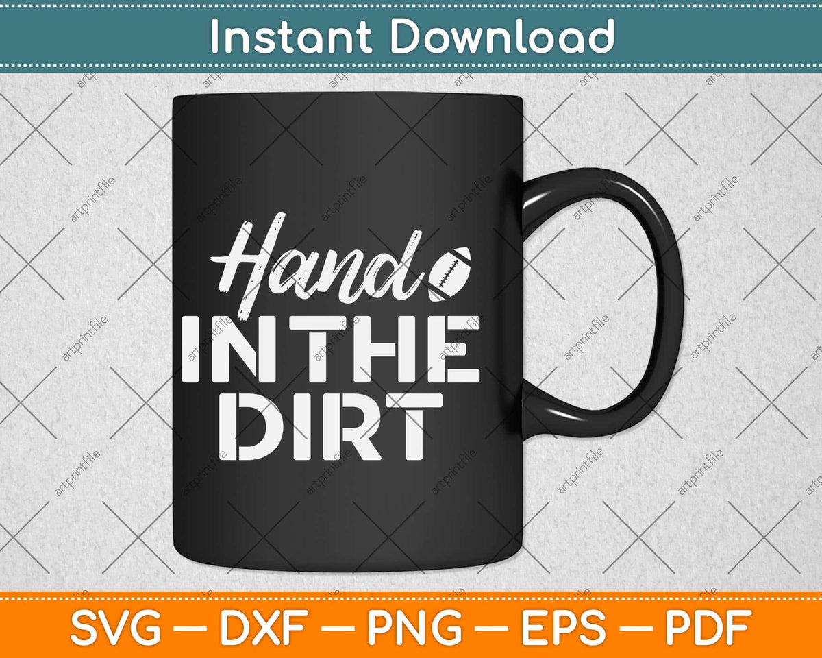Hand In The Dirt Football Lineman Svg Png Dxf Digital Cutting File