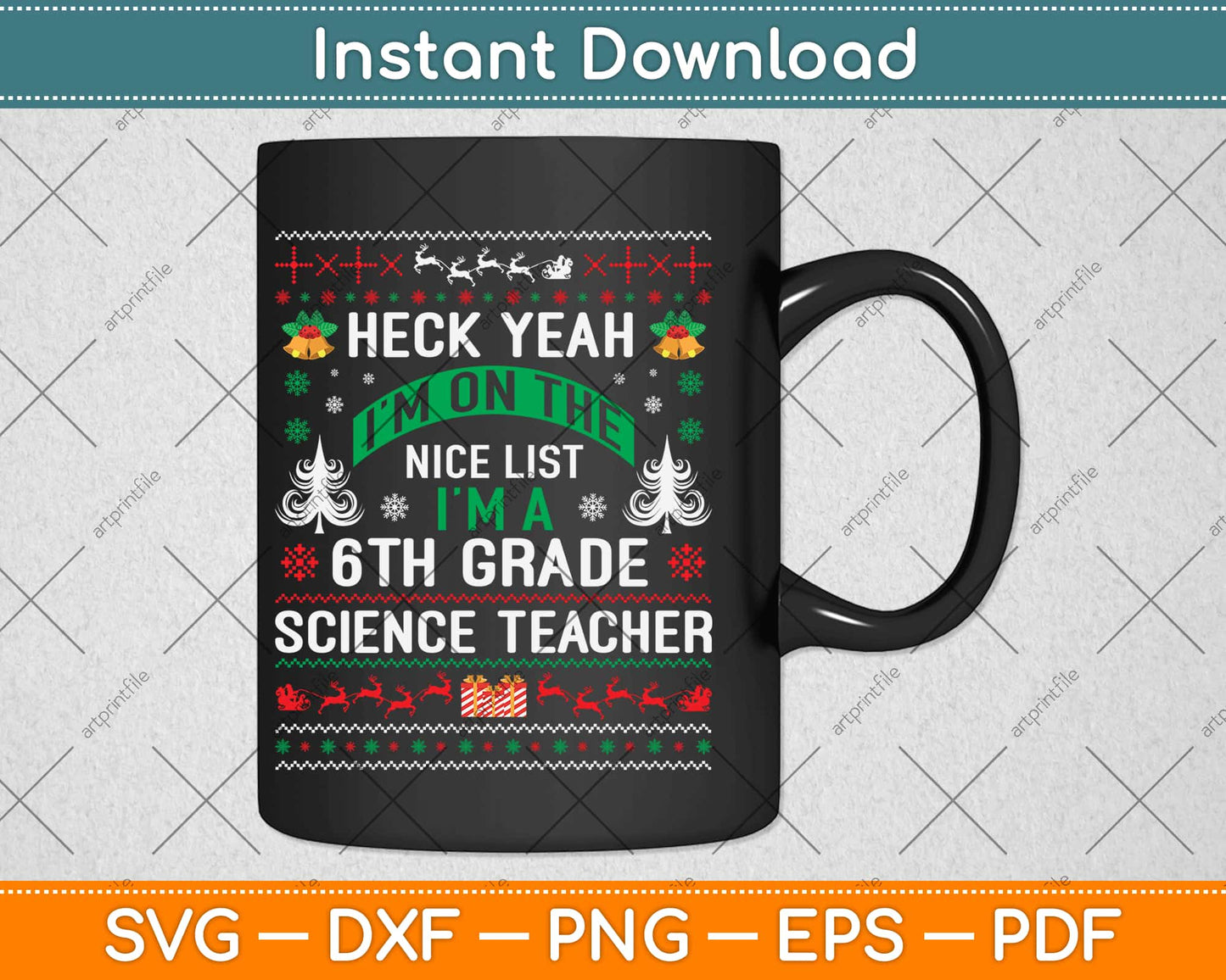 Heck Yeah I'm On The Nice List I'm A 6th Grade Science Teacher Svg Png Cutting File