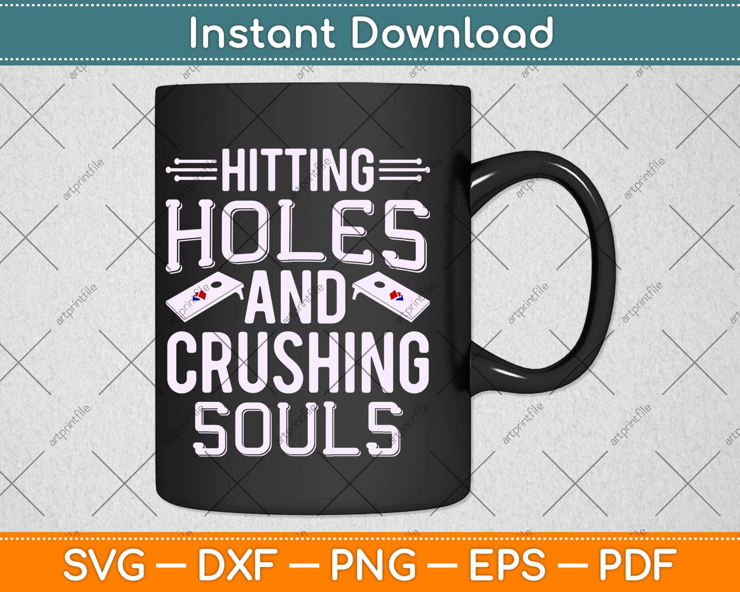 Hitting Holes And Crushing Souls Gift Funny Cornhole Svg Design