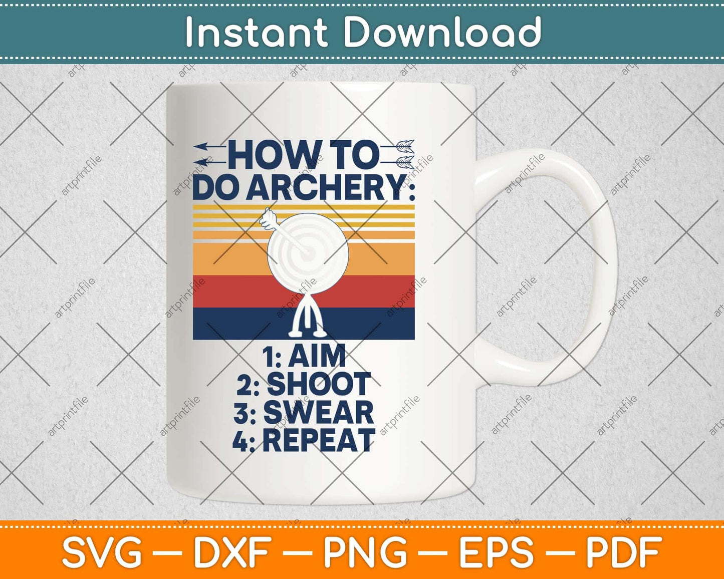 How To Do Archery Aim Shoot Swear Repeat Svg Png Dxf Digital Cutting File