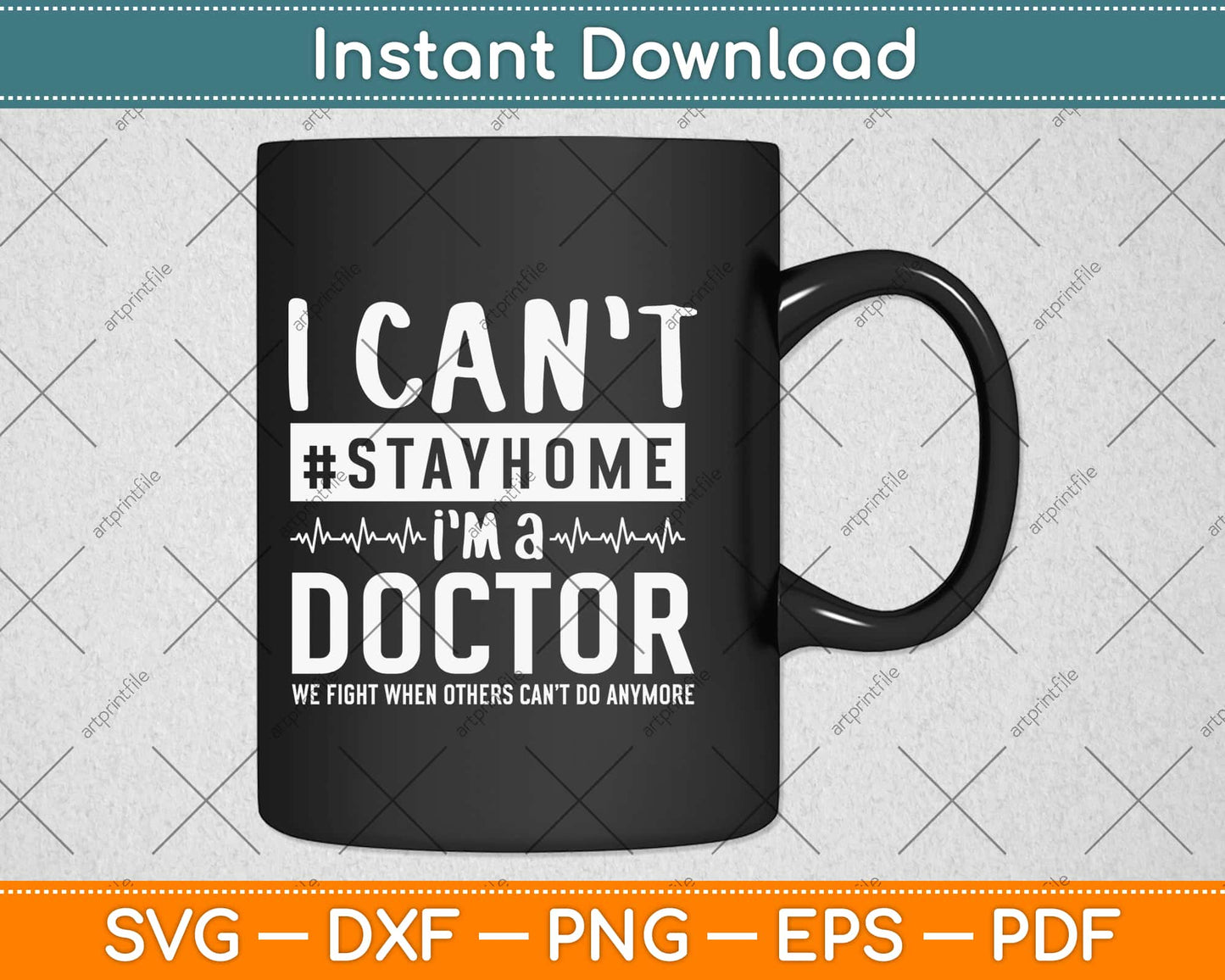 I Can't Stay Home I'm A Doctor Svg Design Cricut Printable Cutting Files