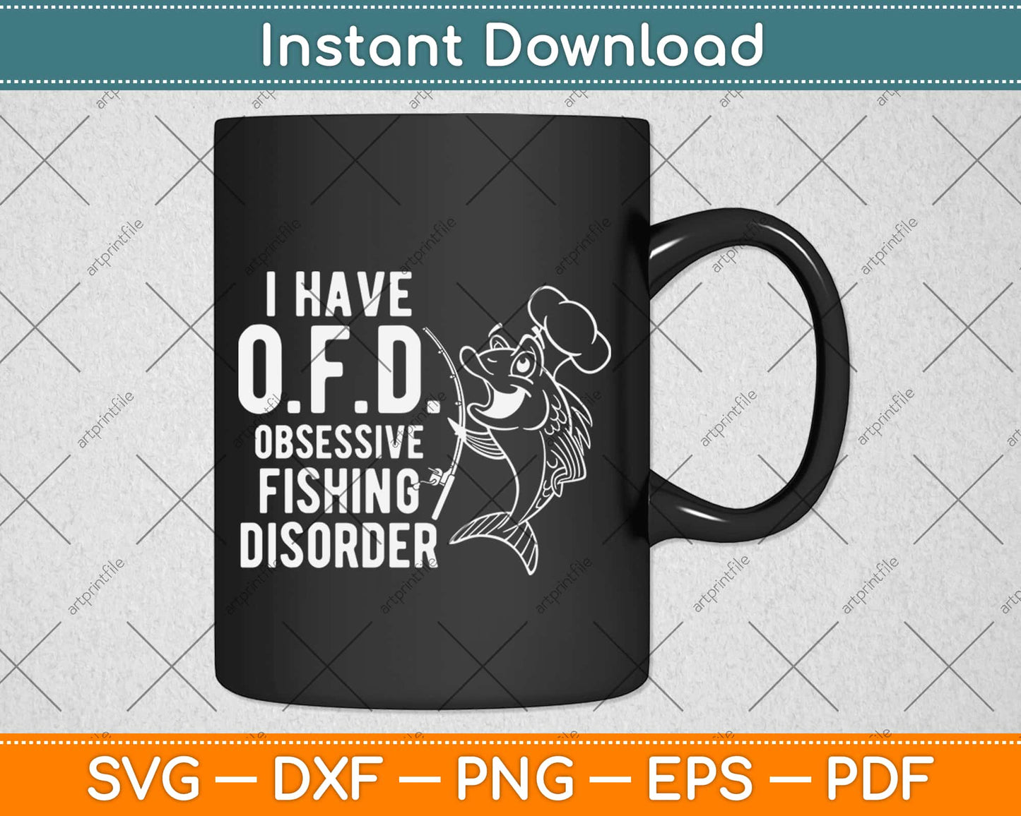I Have OFD Obsessive Fishing Disorder Funny Fishing Lover Svg Design Cricut Cut File