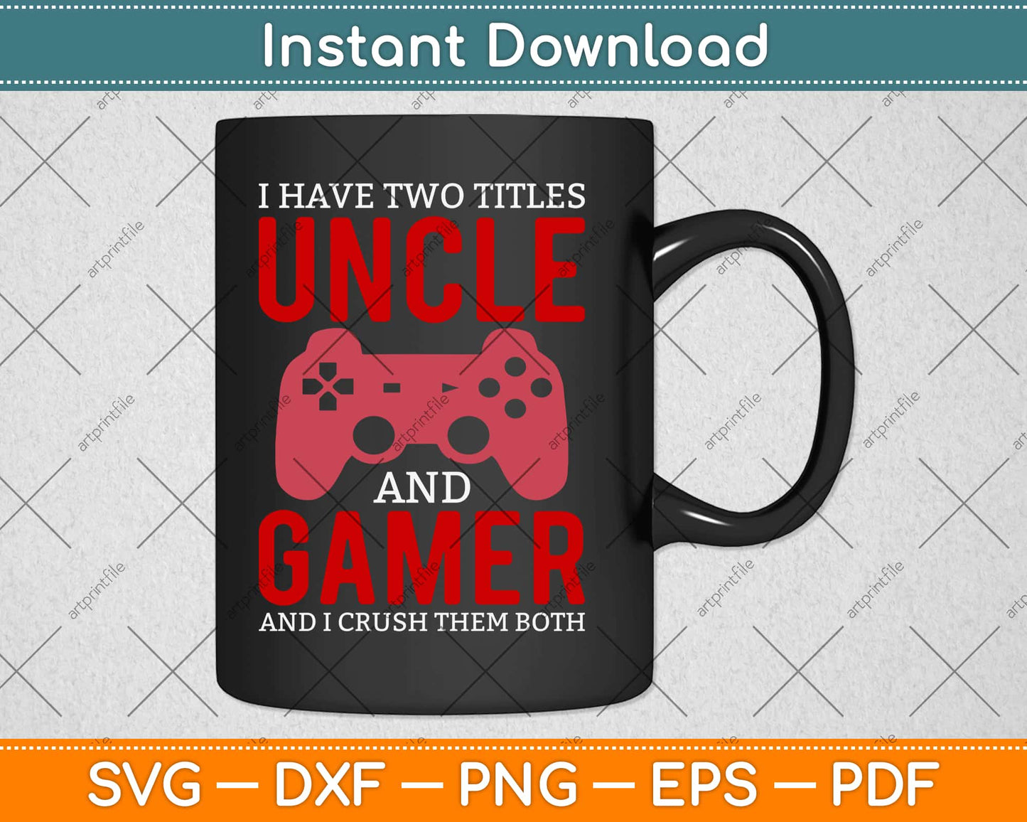I Have Two Titles Funny Gamer Video Games Svg Design Cricut Printable Cutting File