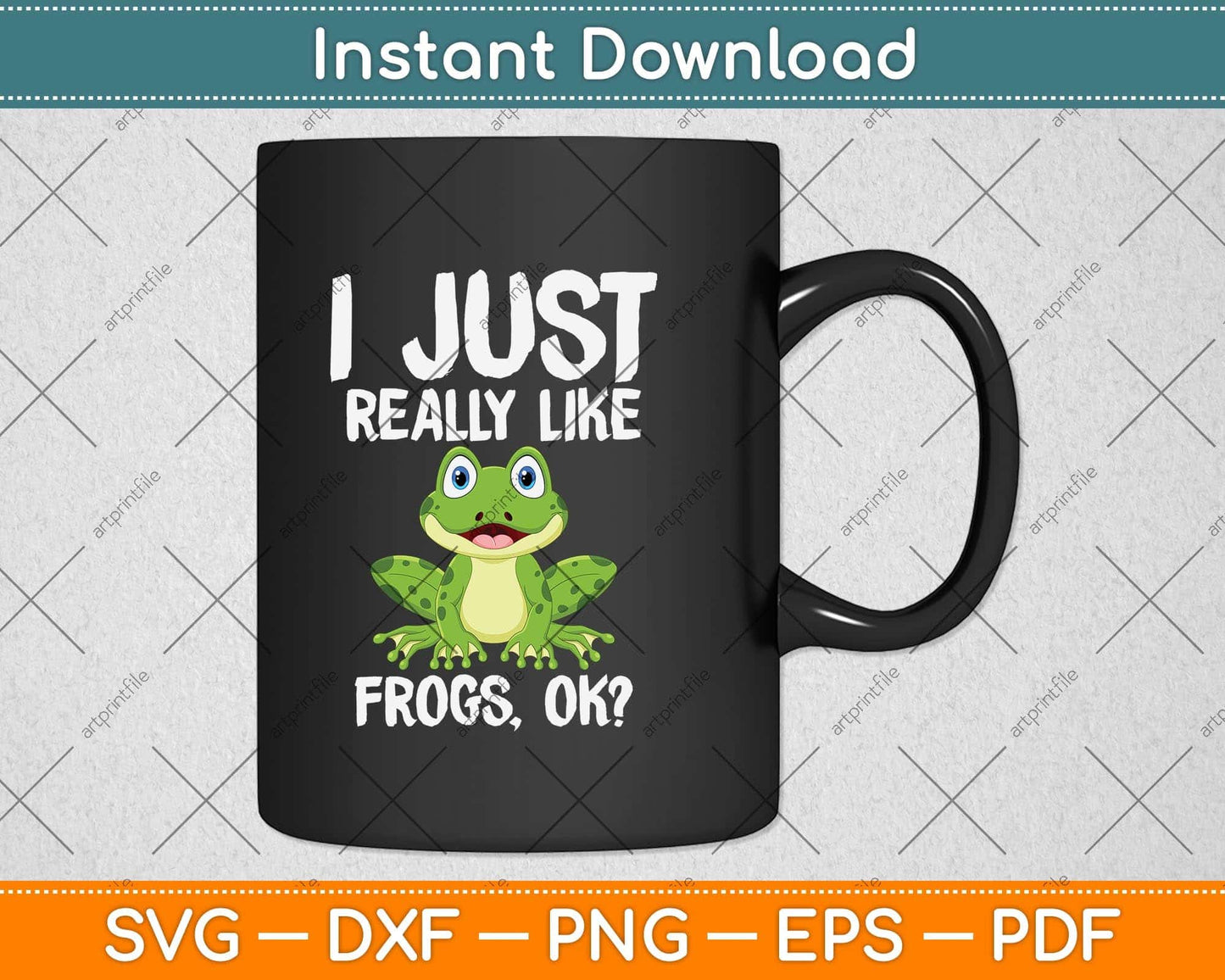 I Just Really Like Frogs Ok Funny Frog Svg Png Dxf Digital Cutting File