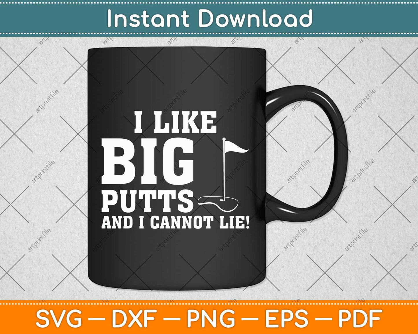 I Like Big Putts And I Cannot Lie Funny Golf Svg Png Dxf Digital Cutting File