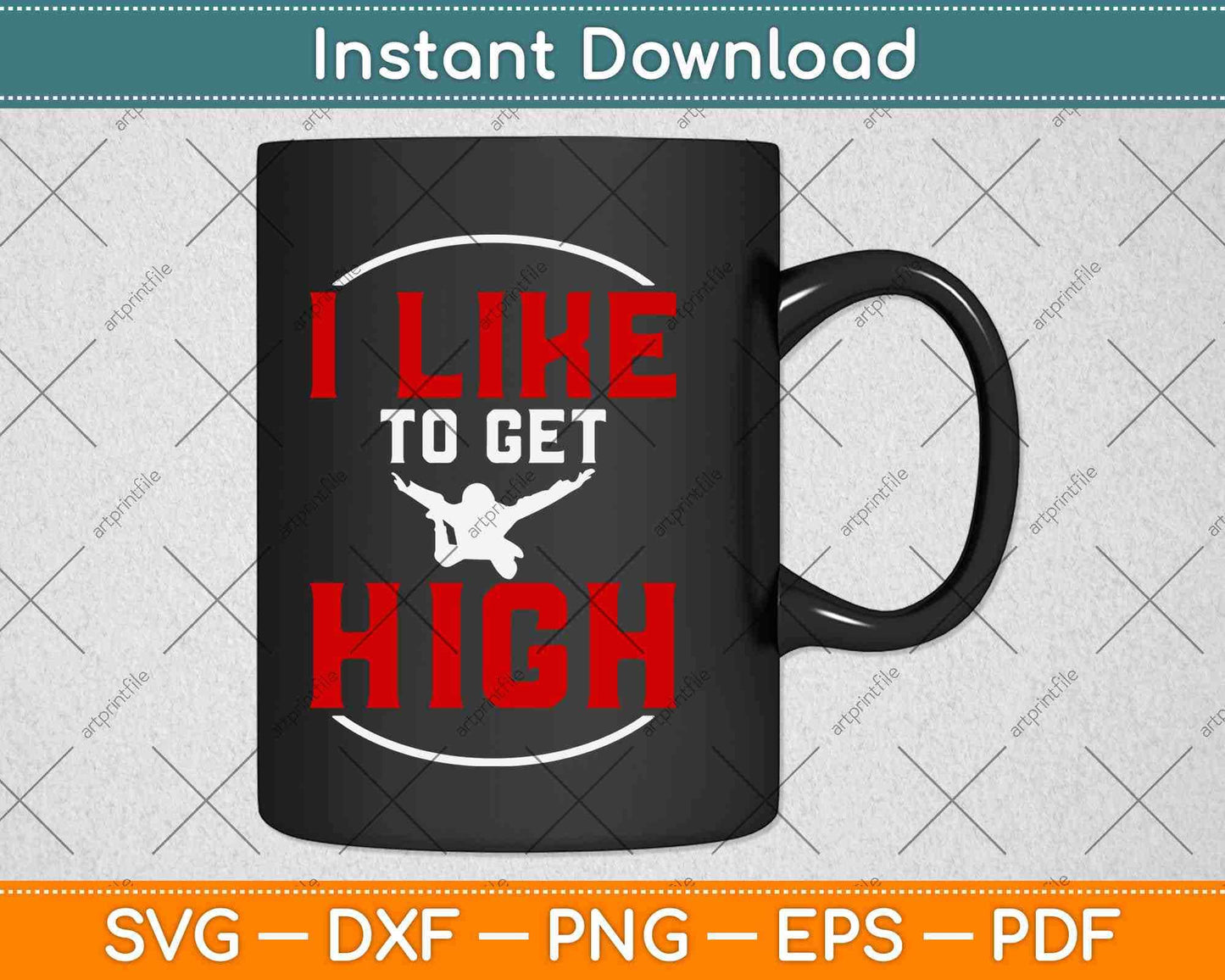 I Like To Get High Skydiving Svg Design Cricut Printable Cutting Files