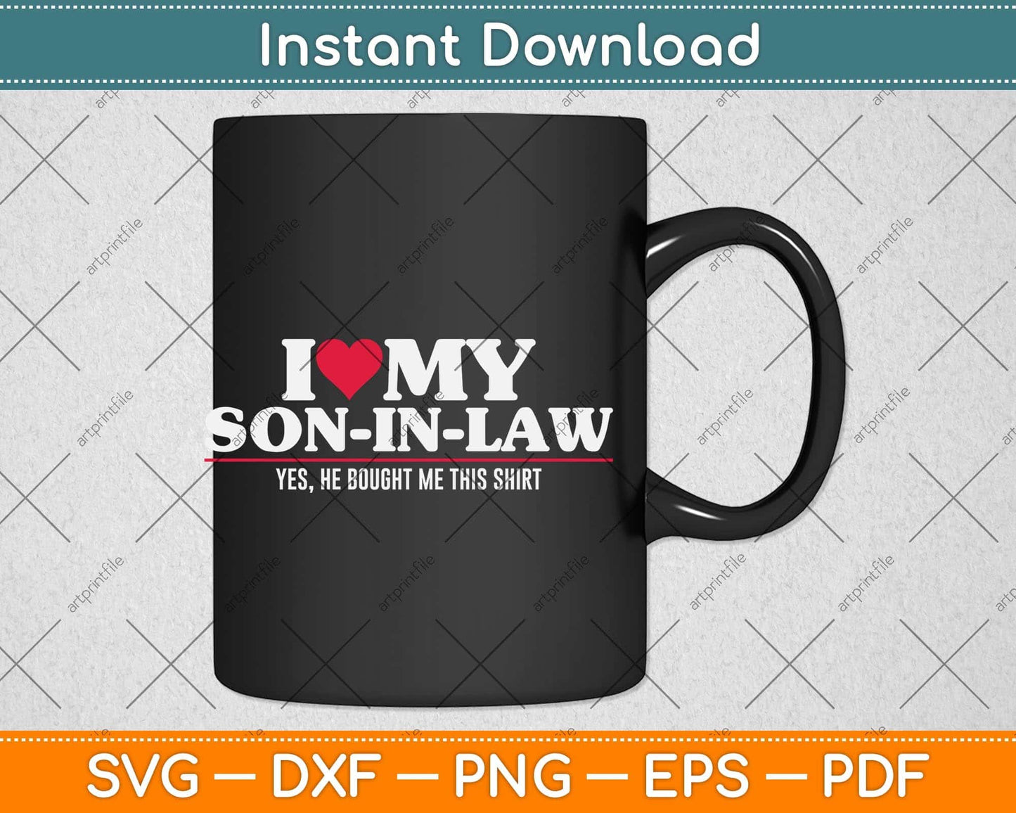 I Love My Son-in-law For Father-in-law Svg Png Dxf Digital Cutting File