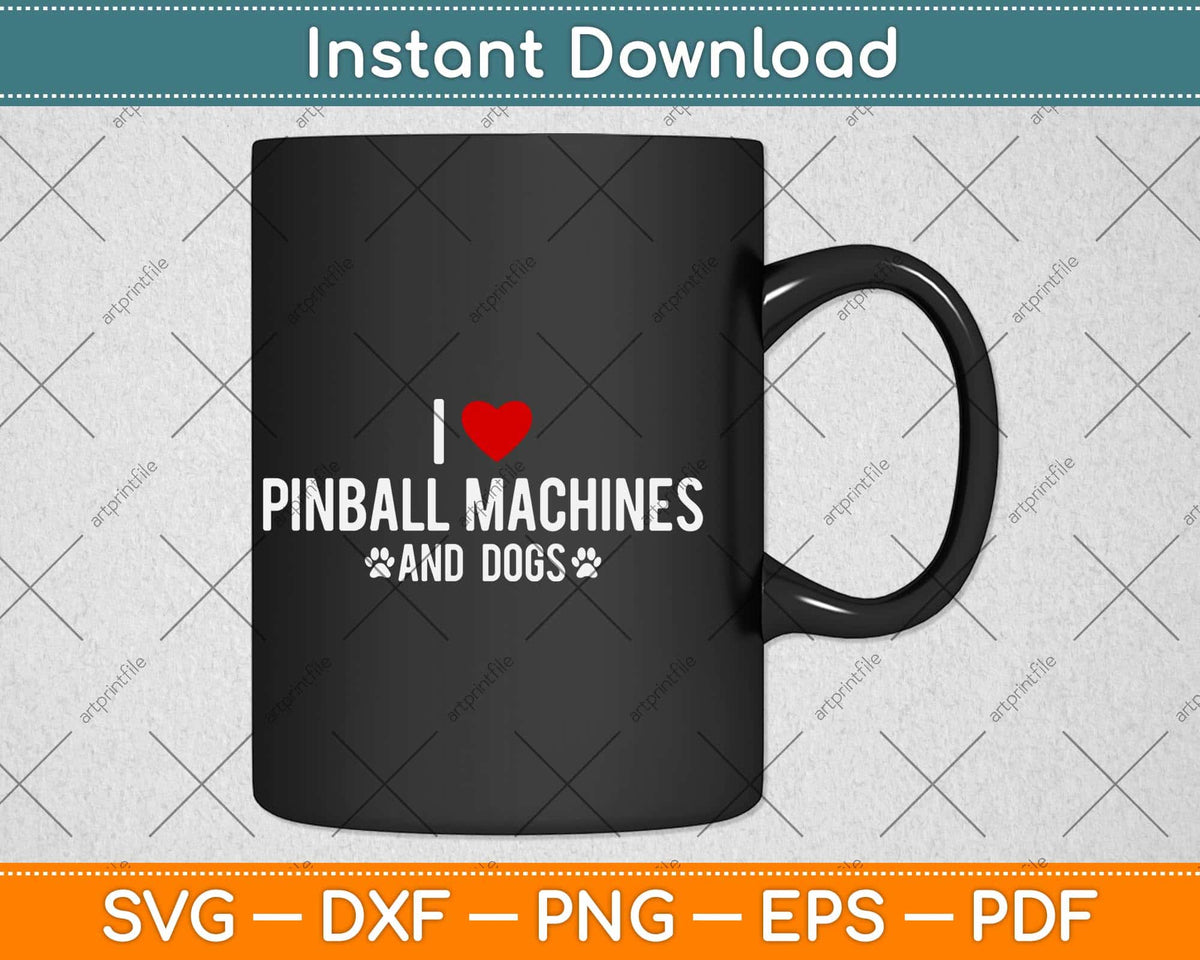 I Love Pinball Machines And Dog Svg Png Dxf Digital Cutting File