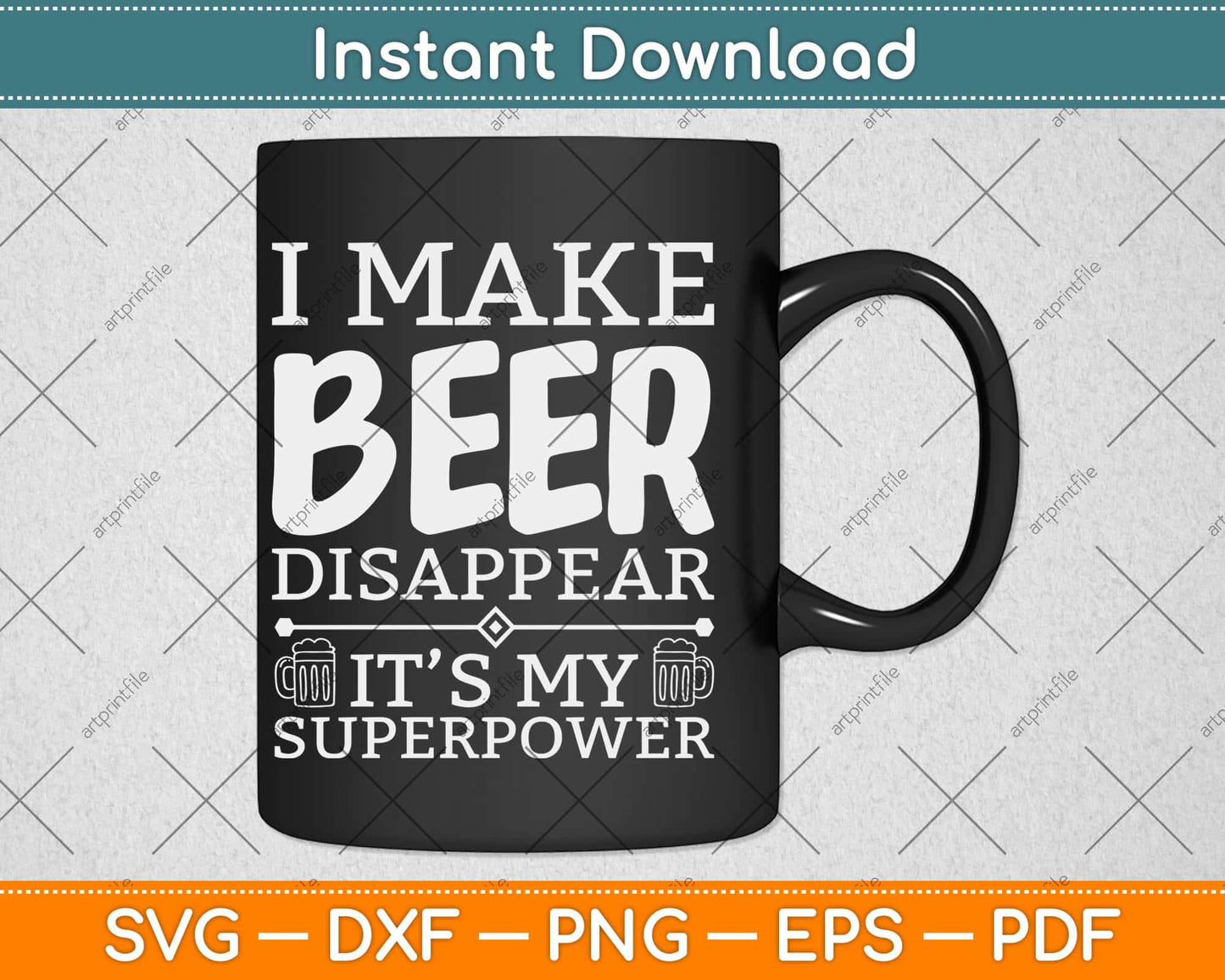 I Make Beer Disappear It's My Superpower Beer Svg Design