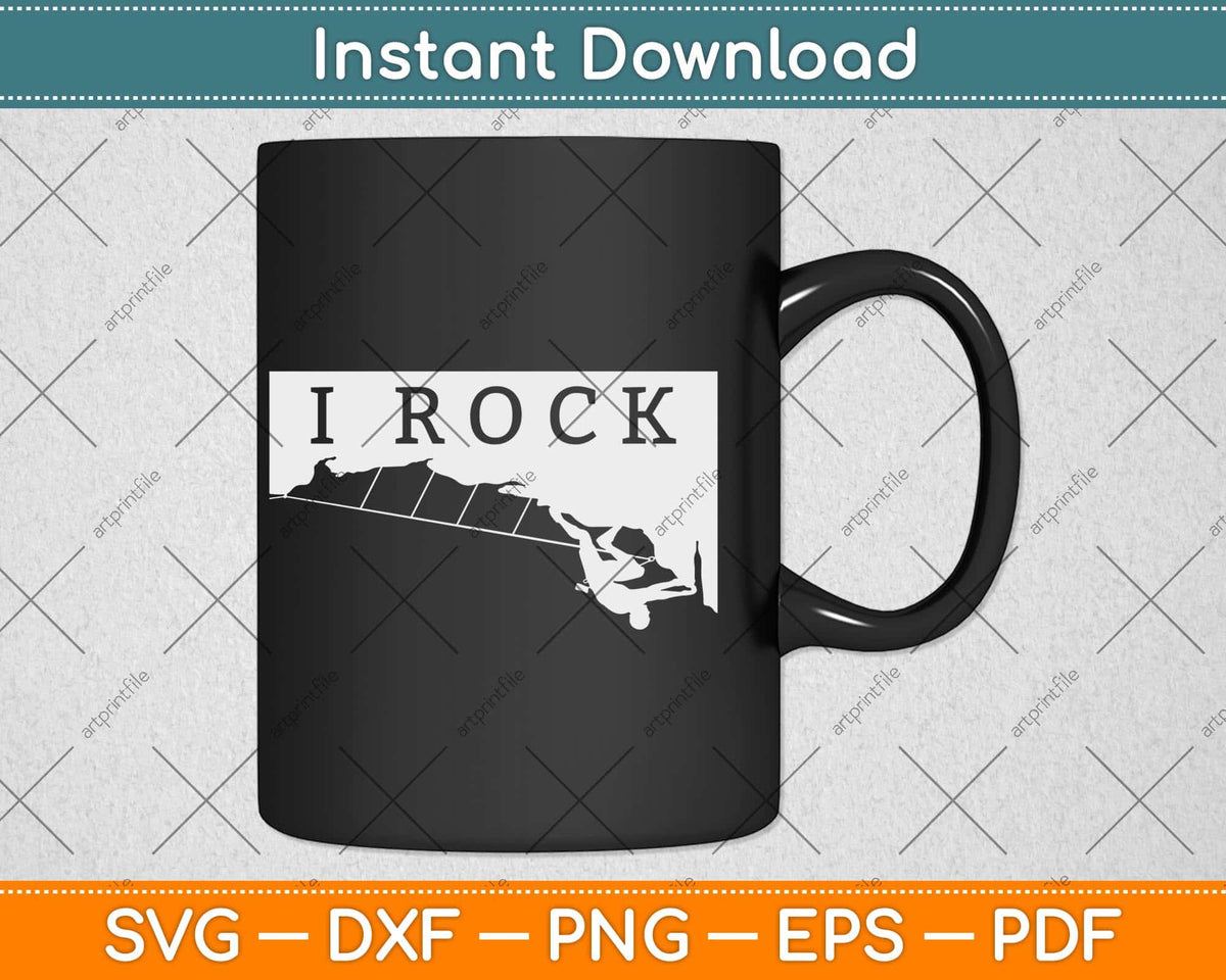 I Rock Funny Rock Climbing And Climber Svg Png Dxf Digital Cutting File